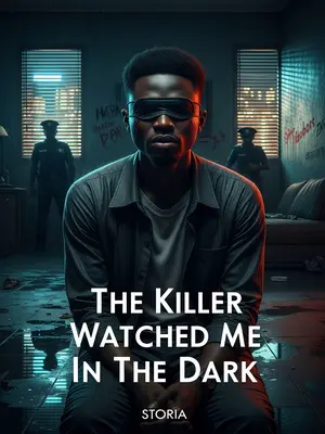 The Killer Watched Me In The Dark