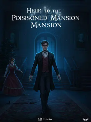 Heir to the Poisoned Mansion