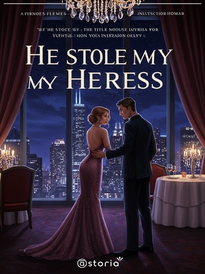 He Stole My Heiress