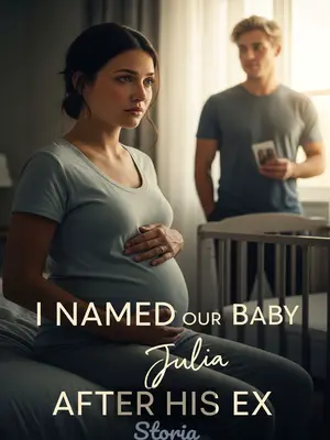 I Named Our Baby After His Ex