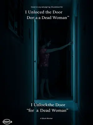 I Unlocked the Door for a Dead Woman