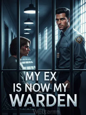 My Ex Is Now My Warden