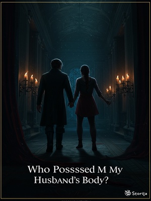 Who Possessed My Husband’s Body?