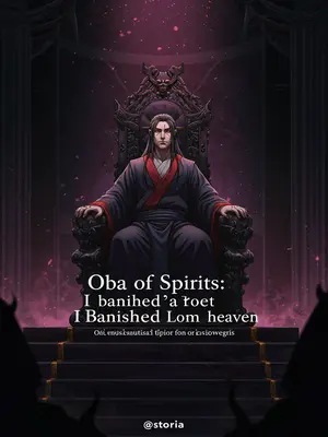 Oba of Spirits: I Banished Love from Heaven