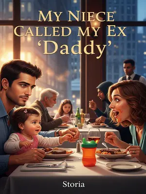 My Niece Called My Ex 'Daddy'