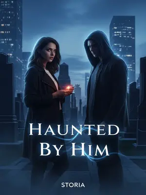 Haunted By Him