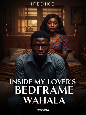 Inside My Lover’s Bedframe Wahala