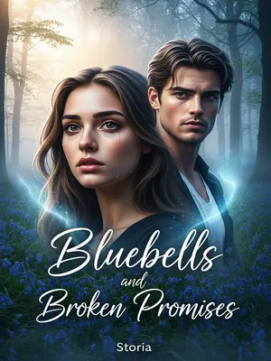 Bluebells and Broken Promises