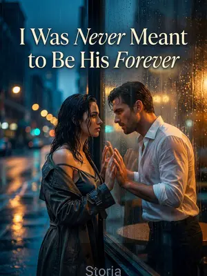 I Was Never Meant to Be His Forever