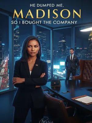 He Dumped Me, So I Bought the Company