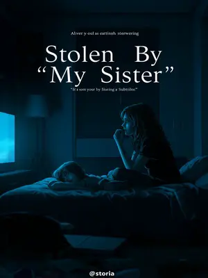 Stolen by My Sister