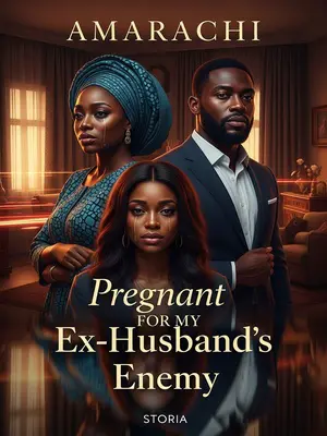 Pregnant for My Ex-Husband’s Enemy