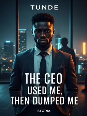 The CEO Used Me, Then Dumped Me