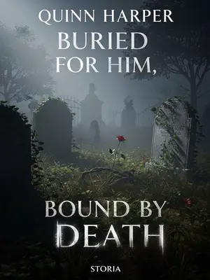 Buried for Him, Bound by Death