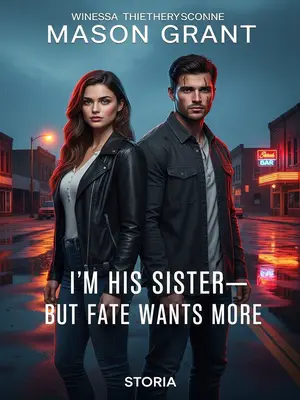 I’m His Sister—But Fate Wants More
