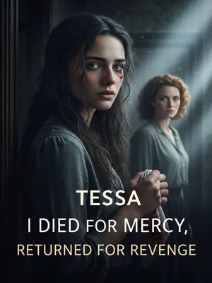 I Died for Mercy, Returned for Revenge