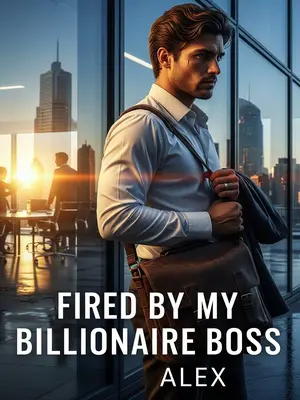 Fired by My Billionaire Boss