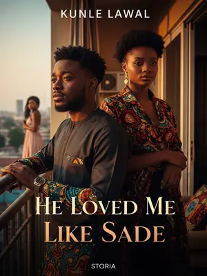 He Loved Me Like Sade