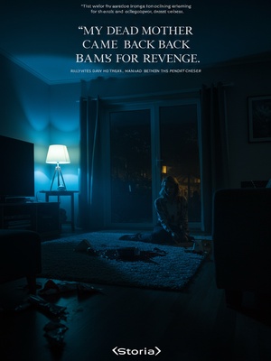 My Dead Mother Came Back for Revenge