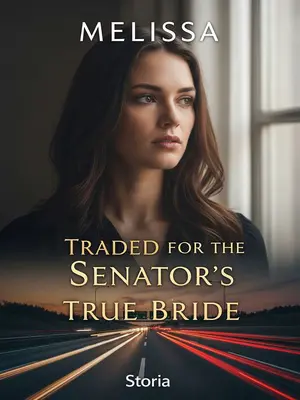 Traded for the Senator’s True Bride