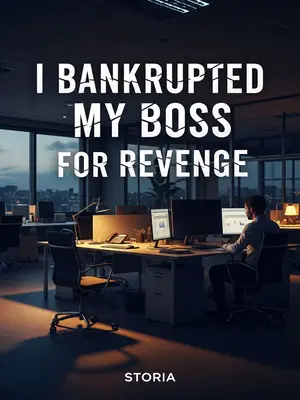 I Bankrupted My Boss for Revenge