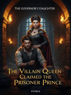 The Villain Queen Claimed the Prisoner Prince