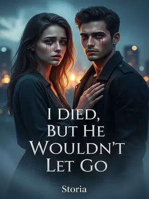 I Died, But He Wouldn’t Let Go
