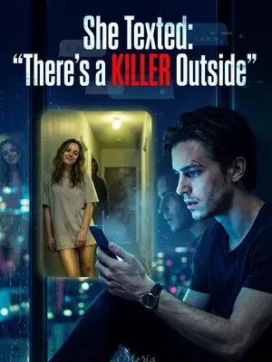 She Texted: 'There's a Killer Outside'