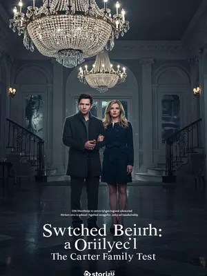Switched at Birth: The Carter Family Test