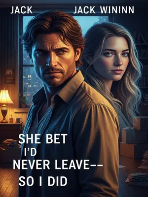 She Bet I’d Never Leave—So I Did