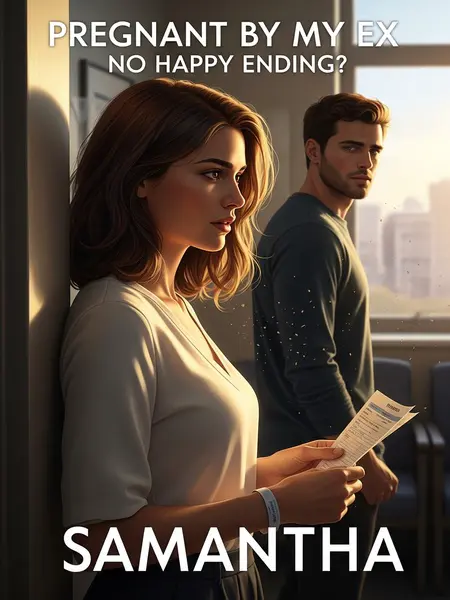 Pregnant by My Ex: No Happy Ending?