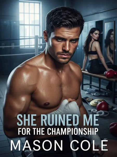 She Ruined Me for the Championship