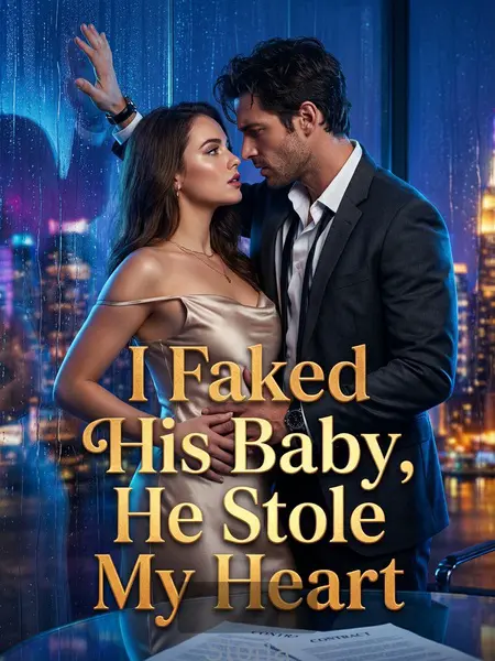 I Faked His Baby, He Stole My Heart