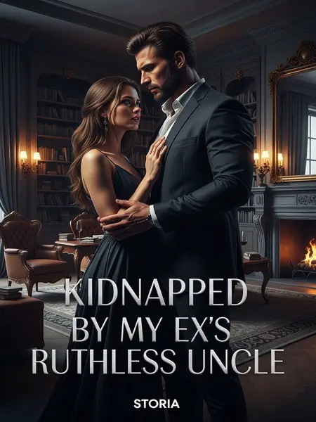 Kidnapped by My Ex’s Ruthless Uncle