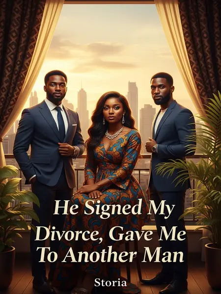 He Signed My Divorce, Gave Me To Another Man