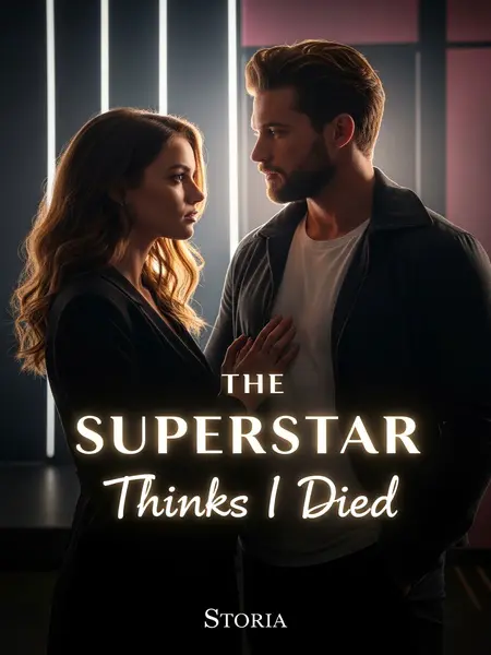 The Superstar Thinks I Died